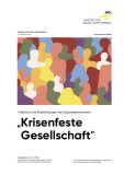 Vorschaubild: 17/7000: Bericht und Empfehlungen der Enquetekommission <br /> „Krisenfeste Gesellschaft“